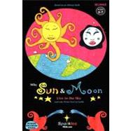 Why Sun & Moon Live in the Sky,9781469939704 Why Sun & Moon Live in the Sky,9781469939704
