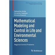 Mathematical Modeling and Control in Life and Environmental Sciences,9783031499708 Mathematical Modeling and Control in Life and Environmental Sciences,9783031499708