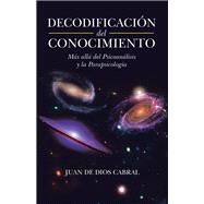 Decodificación Del Conocimiento,9781506539713 Decodificación Del Conocimiento,9781506539713