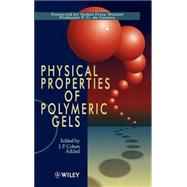 Physical Properties of Polymeric Gels,9780471939719 Physical Properties of Polymeric Gels,9780471939719