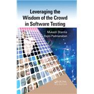 Leveraging the Wisdom of the Crowd in Software Testing,9780429189722 Leveraging the Wisdom of the Crowd in Software Testing,9780429189722