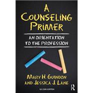 A Counseling Primer,9780429789731 A Counseling Primer,9780429789731