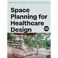 Space Planning for Healthcare Design,9781501379734 Space Planning for Healthcare Design,9781501379734
