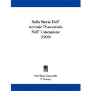 Sulla Storia Dell' Accessio Possessionis Nell' Usucapione,9781104379735 Sulla Storia Dell' Accessio Possessionis Nell' Usucapione,9781104379735