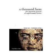 A Thousand Faces, the Quarterly Journal of Superhuman Fiction,9781448699742 A Thousand Faces, the Quarterly Journal of Superhuman Fiction,9781448699742