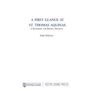 A First Glance at St. Thomas Aquinas,9780268009762 A First Glance at St. Thomas Aquinas,9780268009762