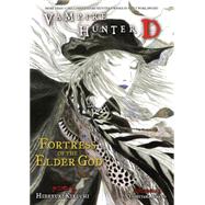 Vampire Hunter D Volume 18: Fortress of the Elder God,9781595829764 Vampire Hunter D Volume 18: Fortress of the Elder God,9781595829764