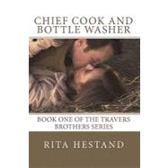 Chief Cook and Bottle Washer,9781449589790 Chief Cook and Bottle Washer,9781449589790