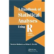 A Handbook of Statistical Analyses using R, Third Edition,9781138469792 A Handbook of Statistical Analyses using R, Third Edition,9781138469792