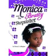 Monica and the Bratty Stepsister,9781434219800 Monica and the Bratty Stepsister,9781434219800