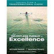The Relentless Pursuit of Excellence,9781452279800 The Relentless Pursuit of Excellence,9781452279800