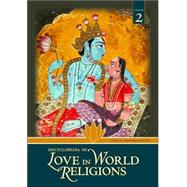 Encyclopedia of Love in World Religions,9781851099801 Encyclopedia of Love in World Religions,9781851099801