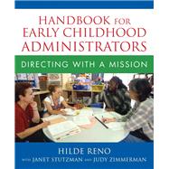 Handbook for Early Childhood Administrators : Directing with a Mission