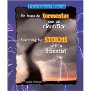 En Busca De Tormentas Con Un Cientifico / Searching for Storms With a Scientist,9780766029804 En Busca De Tormentas Con Un Cientifico / Searching for Storms With a Scientist,9780766029804