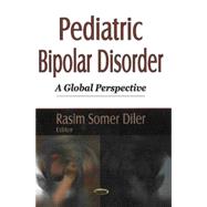 Pediatric Bipolar Disorder,9781594549816 Pediatric Bipolar Disorder,9781594549816