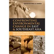 Confronting Environmental Change in East and Southeast Asia,9781003579823 Confronting Environmental Change in East and Southeast Asia,9781003579823