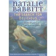 The Search for Delicious,9780312369828 The Search for Delicious,9780312369828