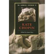 The Cambridge Companion to Kate Chopin,9780521709828 The Cambridge Companion to Kate Chopin,9780521709828