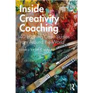 Inside Creativity Coaching,9780367219833 Inside Creativity Coaching,9780367219833