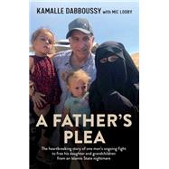 A Father's Plea,9781922419835 A Father's Plea,9781922419835