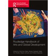 Routledge Handbook of Arts and Global Development,9781003289838 Routledge Handbook of Arts and Global Development,9781003289838