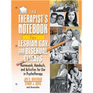 The Therapist's Notebook for Lesbian, Gay, and Bisexual Clients,9781315799841 The Therapist's Notebook for Lesbian, Gay, and Bisexual Clients,9781315799841