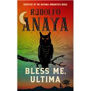 Bless Me, Ultima,9781538769850 Bless Me, Ultima,9781538769850