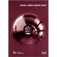 Tunnel Lining Design Guide,9780727729866 Tunnel Lining Design Guide,9780727729866