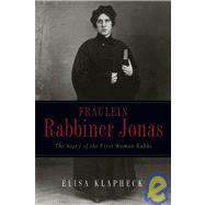 Fräulein Rabbiner Jonas The Story of the First Woman Rabbi,9780787969875 Fräulein Rabbiner Jonas The Story of the First Woman Rabbi,9780787969875