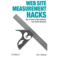 Web Site Measurement Hacks,9780596009885 Web Site Measurement Hacks,9780596009885