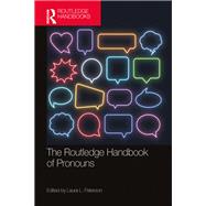 The Routledge Handbook of Pronouns,9781003349891 The Routledge Handbook of Pronouns,9781003349891