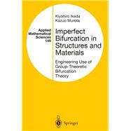 Imperfect Bifurcation in Structures and Materials,9781441929891 Imperfect Bifurcation in Structures and Materials,9781441929891
