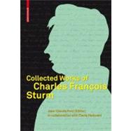 Collected Works of Charles Francois Sturm,9783764379896 Collected Works of Charles Francois Sturm,9783764379896