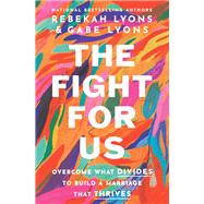The Fight for Us,9780310369899 The Fight for Us,9780310369899