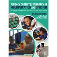 Fluency Doesn't Just Happen in Multiplication and Division,9781040019900 Fluency Doesn't Just Happen in Multiplication and Division,9781040019900