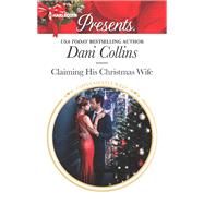 Claiming His Christmas Wife,9781335419903 Claiming His Christmas Wife,9781335419903
