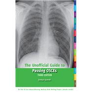 The Unofficial Guide to Passing Osces,9780957149908 The Unofficial Guide to Passing Osces,9780957149908