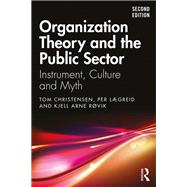 Organization Theory and the Public Sector,9781000039917 Organization Theory and the Public Sector,9781000039917