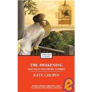The Awakening and Selected Stories of Kate Chopin,9781439569917 The Awakening and Selected Stories of Kate Chopin,9781439569917
