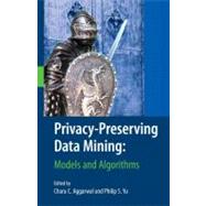 Privacy-Preserving Data Mining,9780387709918 Privacy-Preserving Data Mining,9780387709918