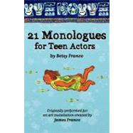 21 Monologues for Teen Actors,9781466389922 21 Monologues for Teen Actors,9781466389922