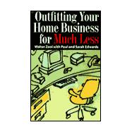 Outfitting Your Home Business for Much Less,9780814479933 Outfitting Your Home Business for Much Less,9780814479933