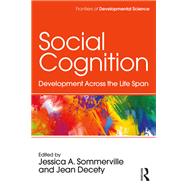 Social Cognition: Development Across the Life Span,9781138859937 Social Cognition: Development Across the Life Span,9781138859937