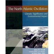 The North Atlantic Oscillation Climatic Significance and Environmental Impact,9780875909943 The North Atlantic Oscillation Climatic Significance and Environmental Impact,9780875909943