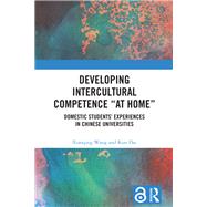 Developing Intercultural Competence “at Home”,9781000989960 Developing Intercultural Competence “at Home”,9781000989960