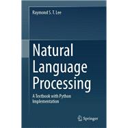 Natural Language Processing,9789819919987 Natural Language Processing,9789819919987