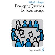 Developing Questions for Focus Groups,9781452249988 Developing Questions for Focus Groups,9781452249988