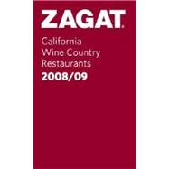 Zagat California Wine Country Restaurants Pocket Guide 2009,9781570069994 Zagat California Wine Country Restaurants Pocket Guide 2009,9781570069994