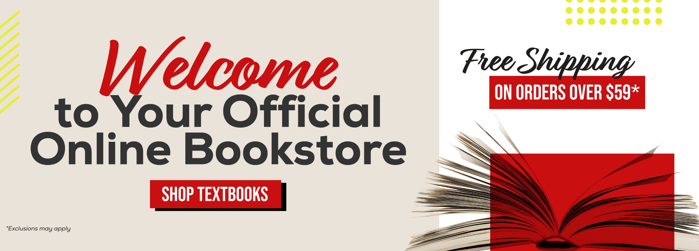 Welcome to your official Online Bookstore. Free shipping on orders over $59* Shop Textbooks. *Exclusions may apply.