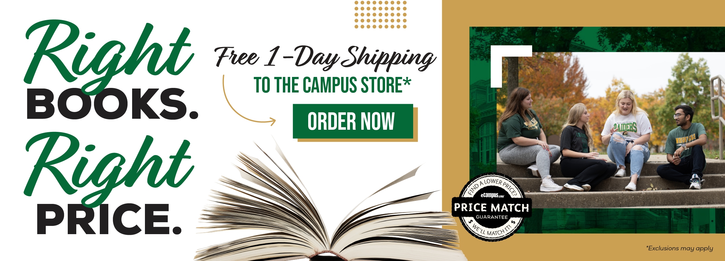 Right books. Right price. Free 1-day shipping to the campus store.* Order now. Price Match Guarantee. *Exclusions may apply.